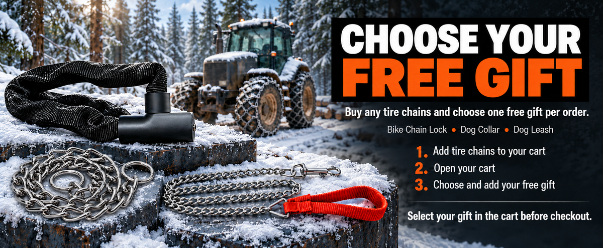 Choose your free gift: buy any tire chains, then select one free bike chain lock, dog collar or dog leash in your cart before checkout.